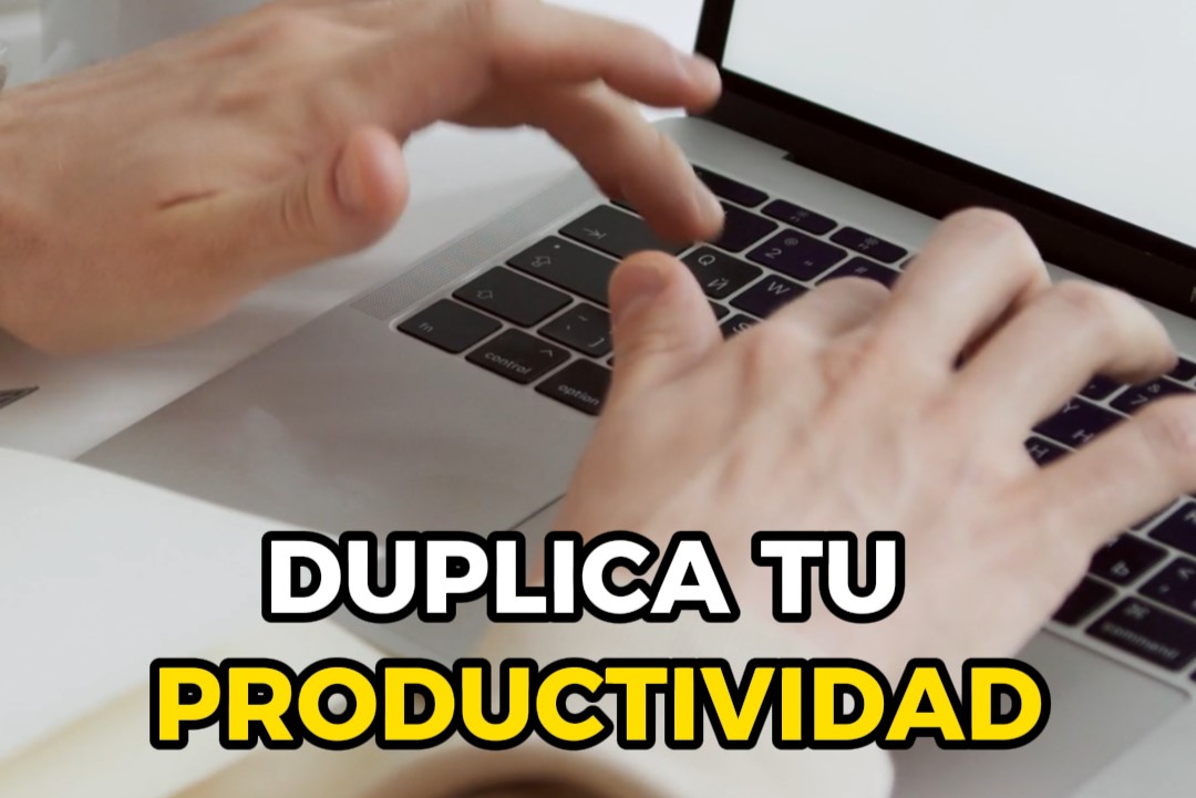 Duplicar tu Productividad